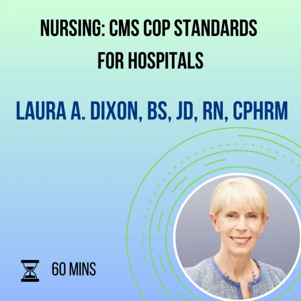 Product Nursing: CMS CoP Standards for Hospitals Image